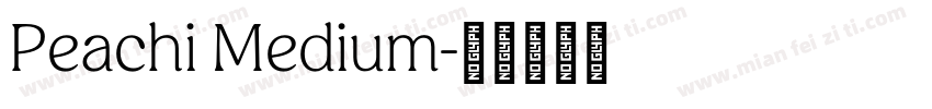 Peachi Medium字体转换